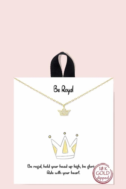 18k Gold Dipped Be Royal Necklace